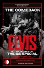 The Comeback : Elvis and the Story of the 68 Special