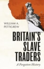 Britain's Slave Traders : A Forgotten History