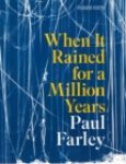 When It Rained for a Million Years